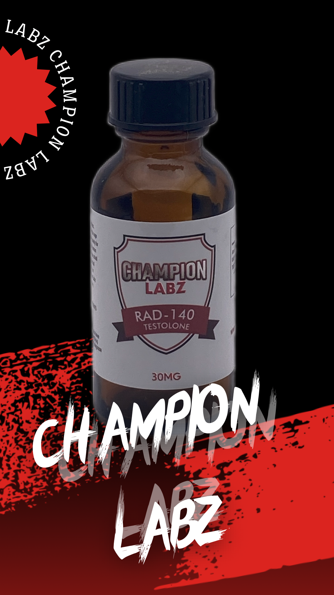 CHAMPION LABZ - RAD-140 / TESTOLONE 30 MG PER ML - 30 ML BOTTLE